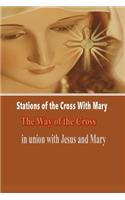 Stations of the Cross with Mary