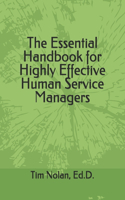 Essential Handbook for Highly Effective Human Service Managers