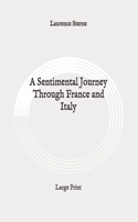 A Sentimental Journey Through France and Italy