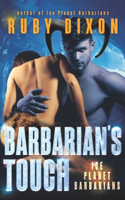 Barbarian's Touch: A SciFi Alien Romance(8 Ice Planet Barbarians)