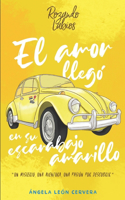 El amor llegó en su escarabajo amarillo