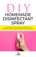 DIY Homemade Disinfectant Spray