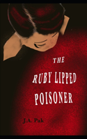 The Ruby Lipped Poisoner
