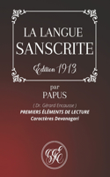 La Langue Sanscrite: Premiers éléments de lecture - Caracte&#768;res Devanagari - par Papus - Dr. Gérard Encausse - Édition 1913