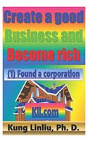 Create a good Business and Become rich