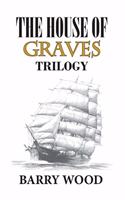 House of Graves: The Trilogy Ends