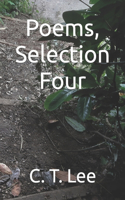 Poems, Selection Four