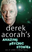 Derek Acorah's Amazing Psychic Stories