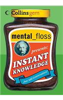 Mental Floss Presents Instant Knowledge