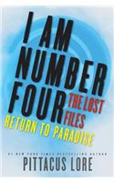 I Am Number Four: The Lost Files: Return to Paradise: (8 Lorien Legacies: The Lost Files)