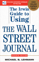 The Irwin Guide to Using the Wall Street Journal