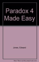 Paradox 4 Made Easy