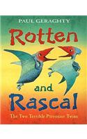 Rotten And Rascal