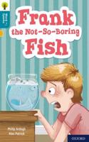 Oxford Reading Tree Word Sparks: Level 9: Frank the Not-So-Boring Fish: (Oxford Reading Tree Word Sparks)