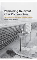 Remaining Relevant after Communism: The Role of the Writer in Eastern Europe