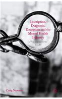 Inscription, Diagnosis, Deception and the Mental Health Industry