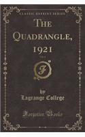 The Quadrangle, 1921, Vol. 4 (Classic Reprint)