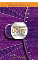 Secrets Of My Hollywood Life: Broadway Lights