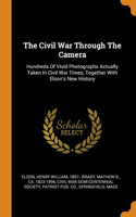The Civil War Through The Camera