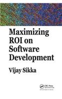 Maximizing ROI on Software Development