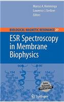 Esr Spectroscopy in Membrane Biophysics