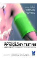 Sport and Exercise Physiology Testing Guidelines: Volume II - Exercise and Clinical Testing