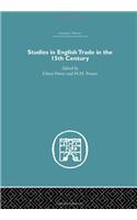 Studies in English Trade in the 15th Century