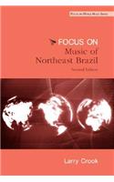 Focus: Music of Northeast Brazil
