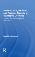 Modernization, The State, And Regional Disparity In Developing Countries