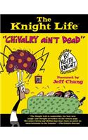 The Knight Life
