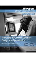 Exam 70–443 & 70–450 Microsoft SQL Server Database Design and Optimization Lab Manual