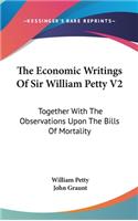 Economic Writings Of Sir William Petty V2