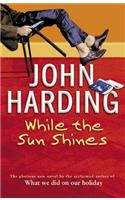 While The Sun Shines