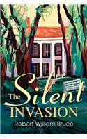 The Silent Invasion