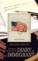 Diary of an Immigrant: In Pursuit of the American Dream