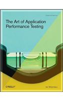 The Art of Application Performance Testing: Help for Programmers and Quality Assurance(English)