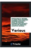 Biographical Record, Classes from Eighteen Hundred and Sixty-Eight to Eighteen Hundred and Seventy-Two of the Sheffield Scientific School