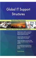 Global IT Support Structures Standard Requirements
