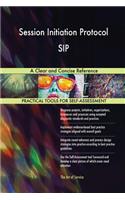 Session Initiation Protocol SIP A Clear and Concise Reference