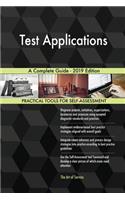 Test Applications A Complete Guide - 2019 Edition