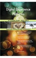 Digital Experience Platforms A Complete Guide - 2020 Edition