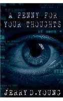 A Penny for Your Thoughts