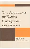 Arguments of Kant's Critique of Pure Reason