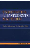 Universities As If Students Mattered: Social Science on the Creative Edge