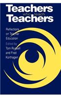 Teachers Who Teach Teachers