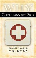 Why Christians Get Sick