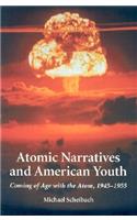 Atomic Narratives and American Youth