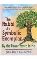 Rabbi as Symbolic Exemplar