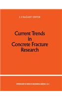 Current Trends in Concrete Fracture Research