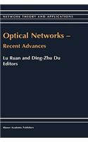 Optical Networks -- Recent Advances